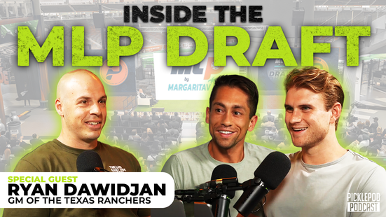 PicklePod Recap: Inside the MLP Draft with Texas Ranchers' GM Ryan Dawidjan