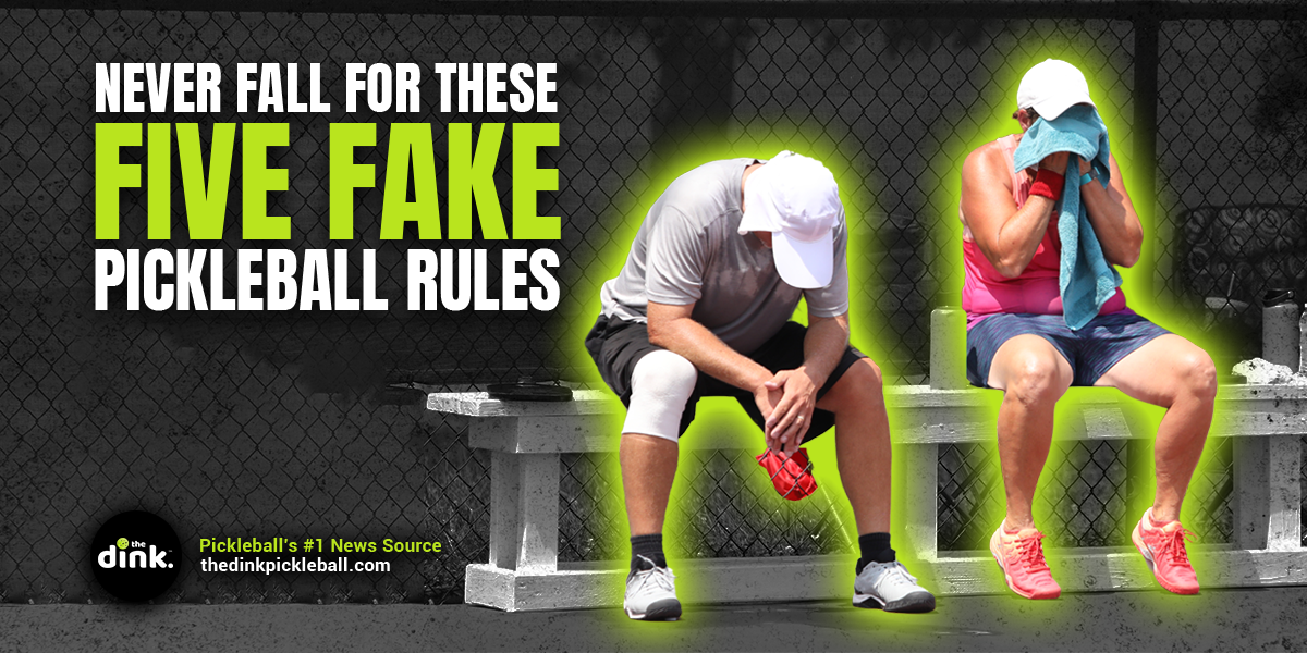 Never Fall for These Five Fake Pickleball Rules