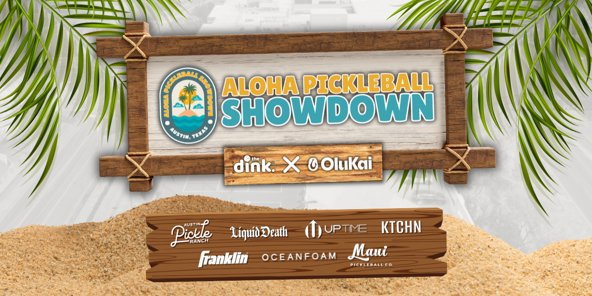 A Look Back At The Dink’s Memorable OluKai Aloha Pickleball Showdown
