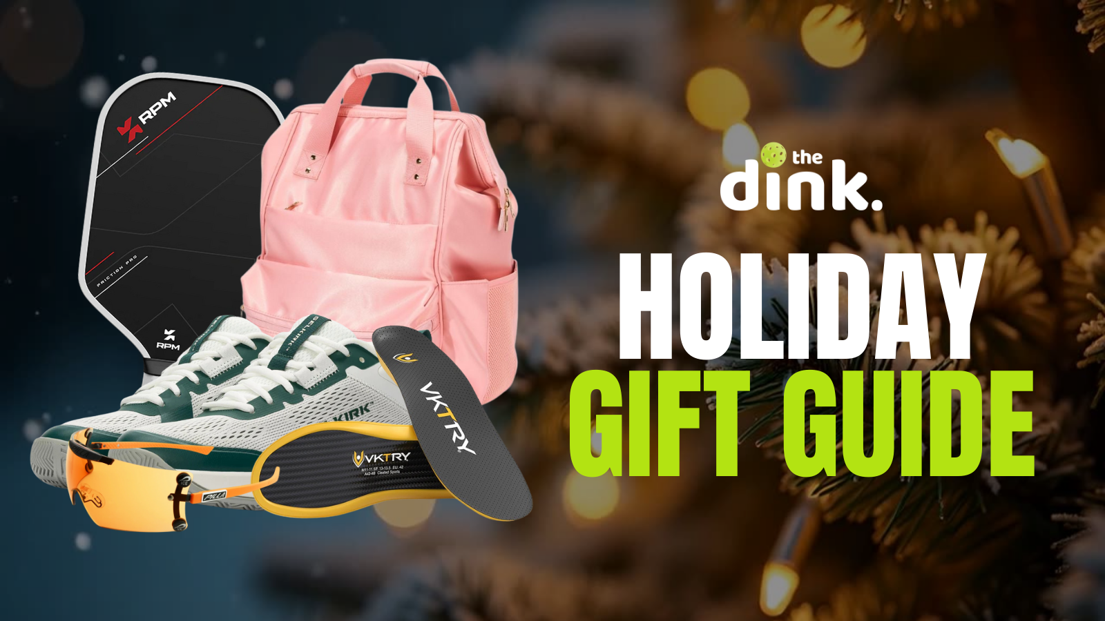 Find That Perfect Pickleball Present: The Dink’s Holiday Gift Guide Is Here