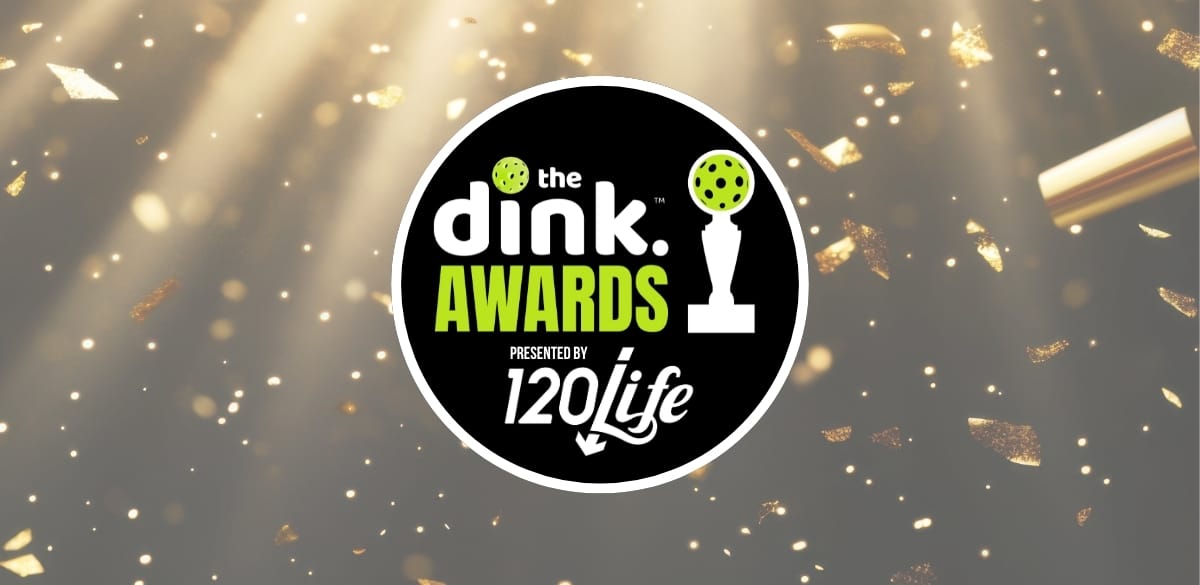 The 120/Life Dink Awards 2025 Winners — Facilities & Organizations Categories