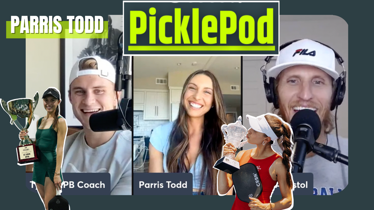 PicklePod Episode 36: Parris Todd's PicklePod Debut