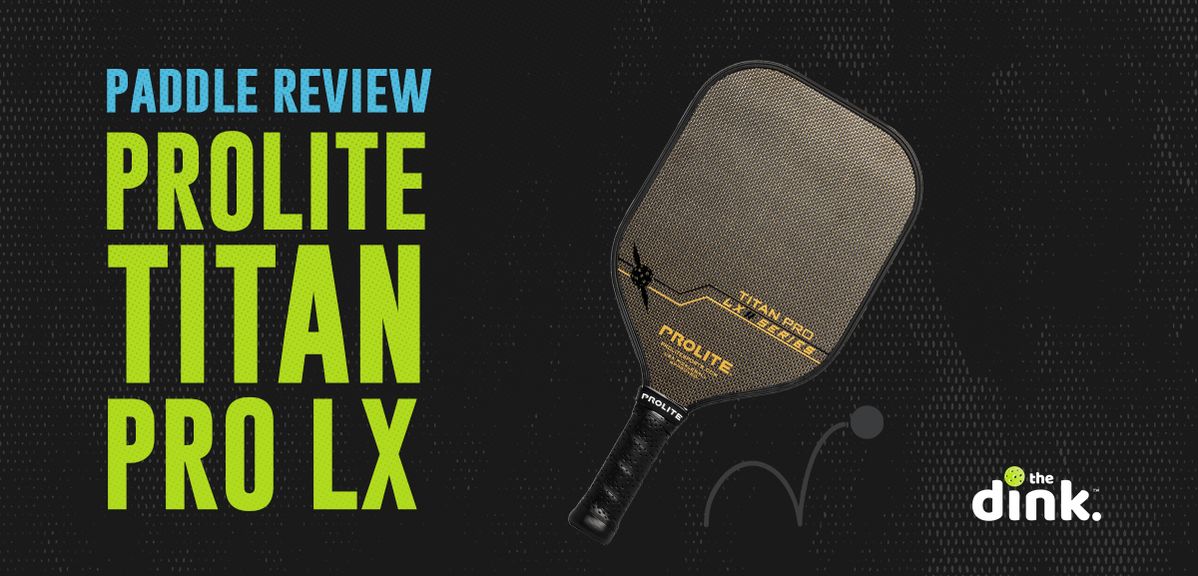Paddle Review: PROLITE Titan Pro LX