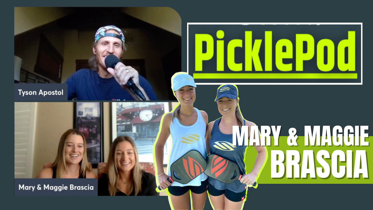 PicklePod Episode 37: Maor League Pickleball has become Reality TV w/ The Brascia Sisters