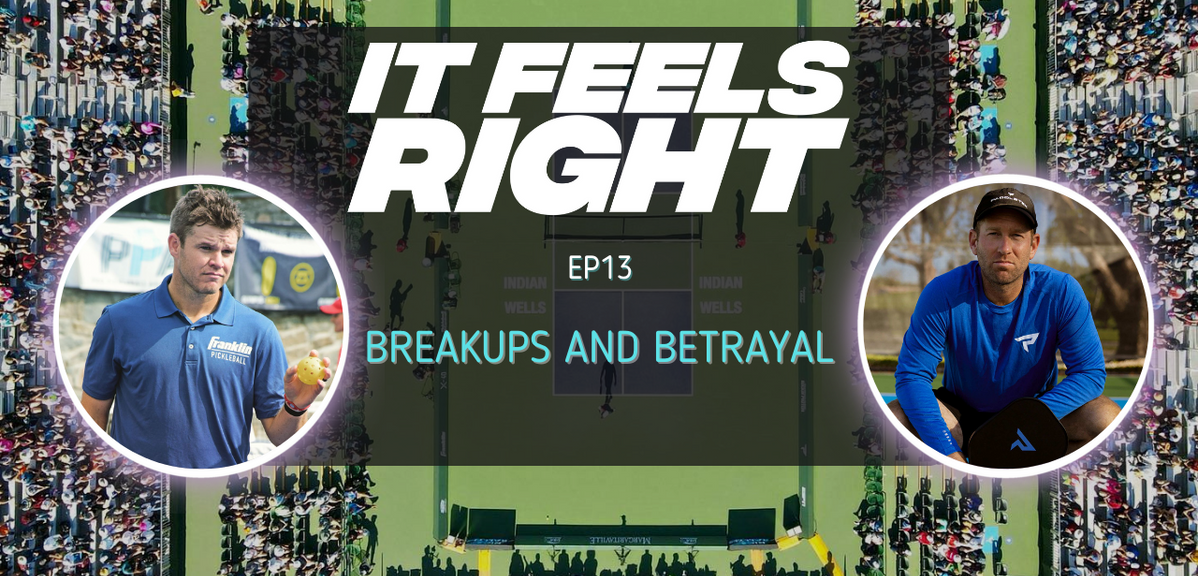 It Feels Right Ep 13: Breakups and Betrayal