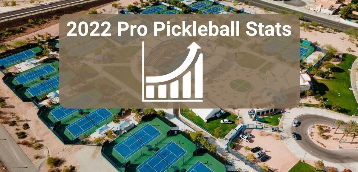 The State of Pro Pickleball in 3 Stats: 2022 Wrapped