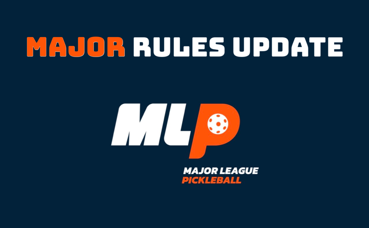 Major League Pickleball Rule Changes & Updates