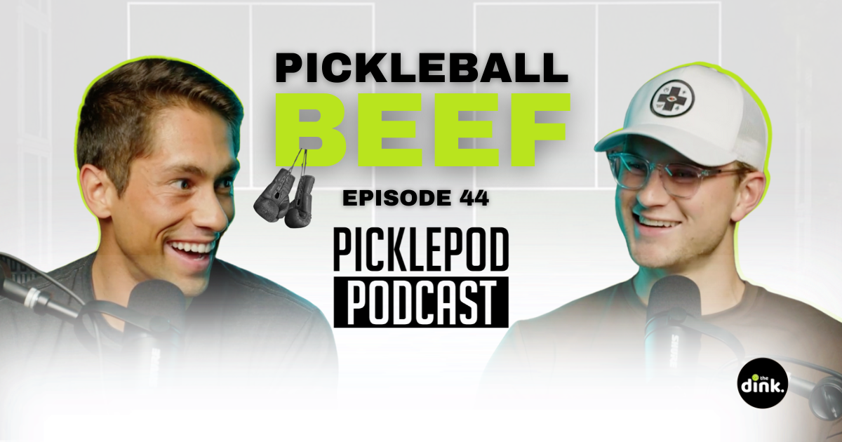 PicklePod Ep 44: Pickleball's Most Public Beefs