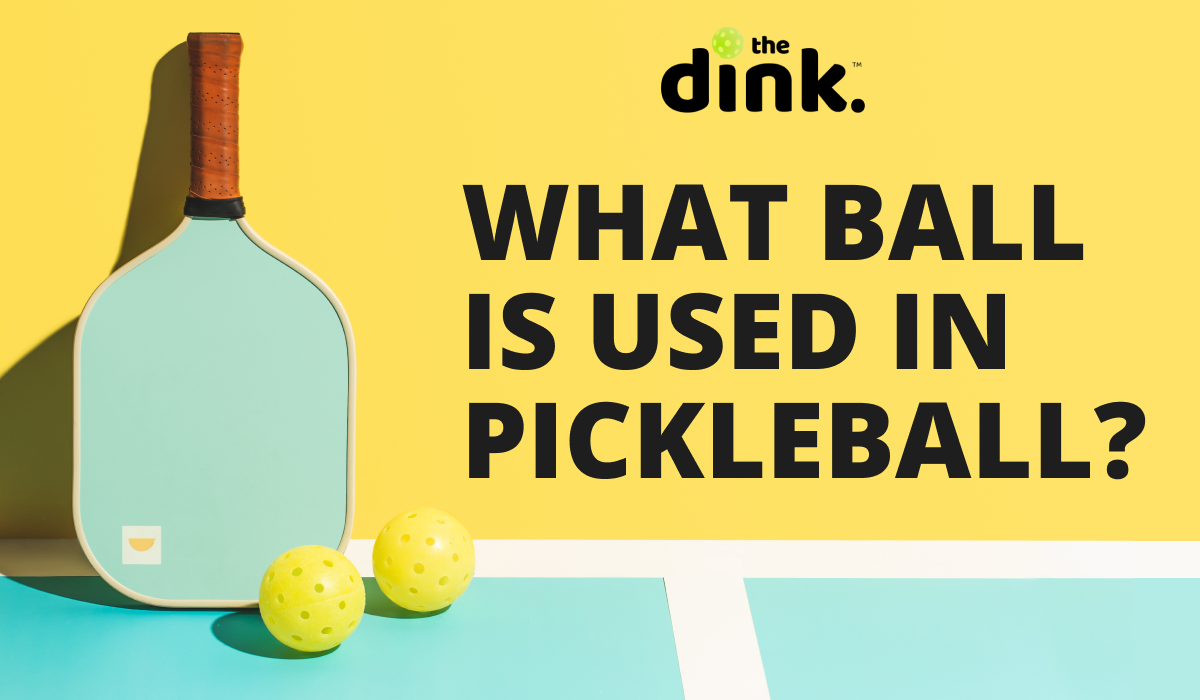What Ball Do You Use for Pickleball?