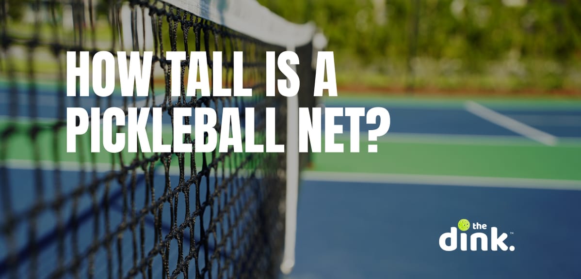 How Tall is a Pickleball Net?
