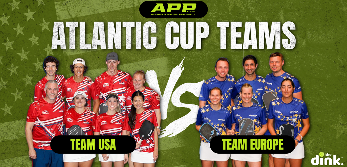 Team USA, Team Europe Pickleball Rosters Set For Inaugural APP Atlantic Cup