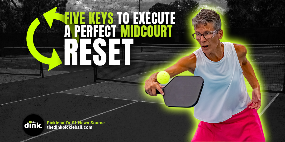 Five Keys to Executing a Perfect Midcourt Reset