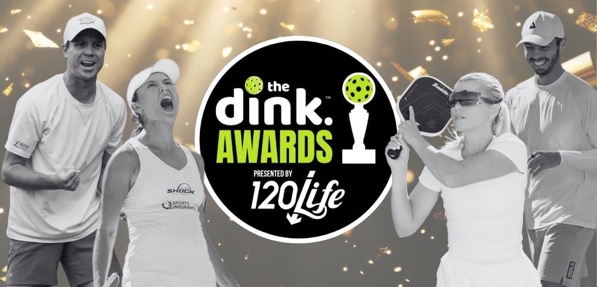 The 120/Life Dink Awards 2025 Winners — Player Categories