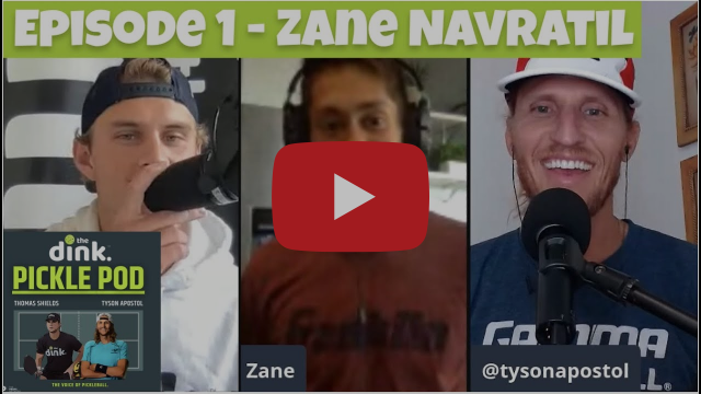 PicklePod 1: Zane Navratil – Fire Up the Zanesaw