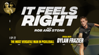It Feels Right Ep 22: The Most Versatile Man in Pickleball w/ Dylan Frazier