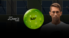 What’s the Deal with the New Life Time Pickleball? Zane Navratil Weighs In