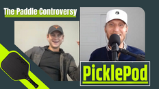 PicklePod 30: The Paddle Controversy