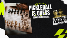 It Feels Right Ep 7: Pickleball is Chess, Tennis is Checkers