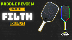 Bread & Butter Pickleball Paddle Review: The Filth