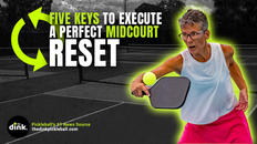 Five Keys to Executing a Perfect Midcourt Reset