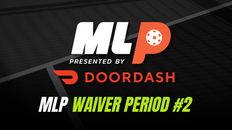 MLP Waiver Period #2 Preview - Collin Johns Available
