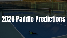 We Asked Top Reviewers for Their 2026 Paddle Predictions
