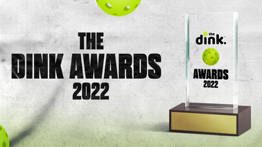 The People's Choice Awards of Pickleball: The Dink Awards 2022