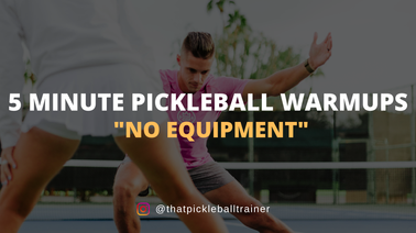 5-Minute Pickleball Warm Ups for Competition Day