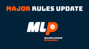 Major League Pickleball Rule Changes & Updates