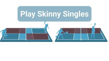 Why You Should Play 'Skinny Singles' to Practice Pickleball