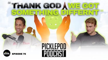 PicklePod Ep 76: These three things will change pickleball