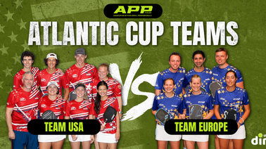 Team USA, Team Europe Pickleball Rosters Set For Inaugural APP Atlantic Cup