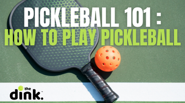 Pickleball 101: How to Play Pickleball