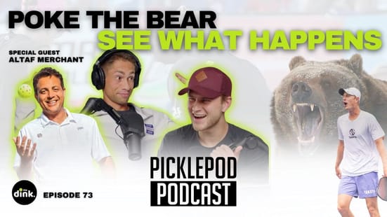 PicklePod Ep 73: This pro went absolutely ape sh** w/ Altaf Merchant