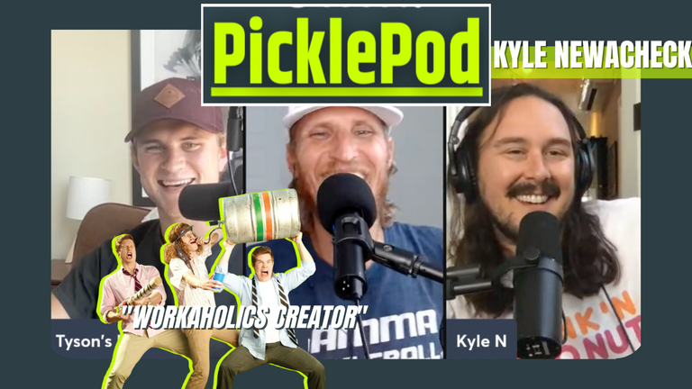 PicklePod Ep 40: A New Pickleball Addiction w/ Workaholics Creator, Kyle Newacheck