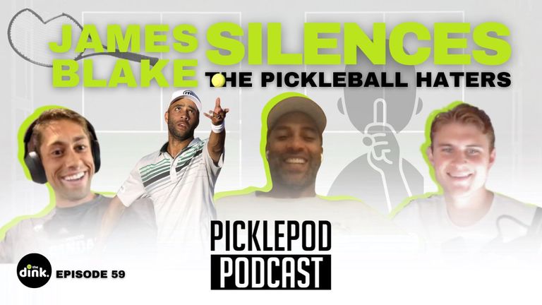 PicklePod Ep 59: Pickleball vs Tennis, Squashed by James Blake