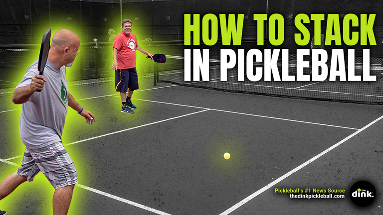 How to Stack in Doubles Pickleball