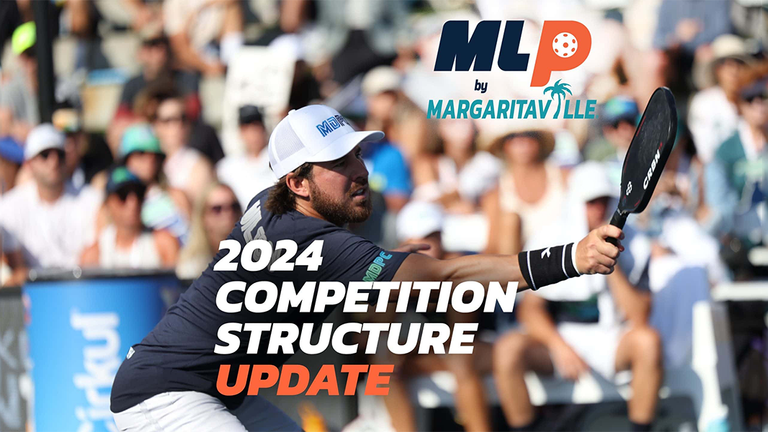 Major League Pickleball announces 2024 Competition Structure