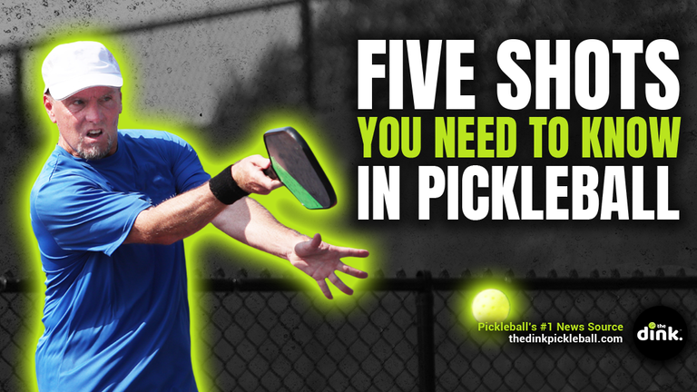 Five Shots You Need to Know in Pickleball